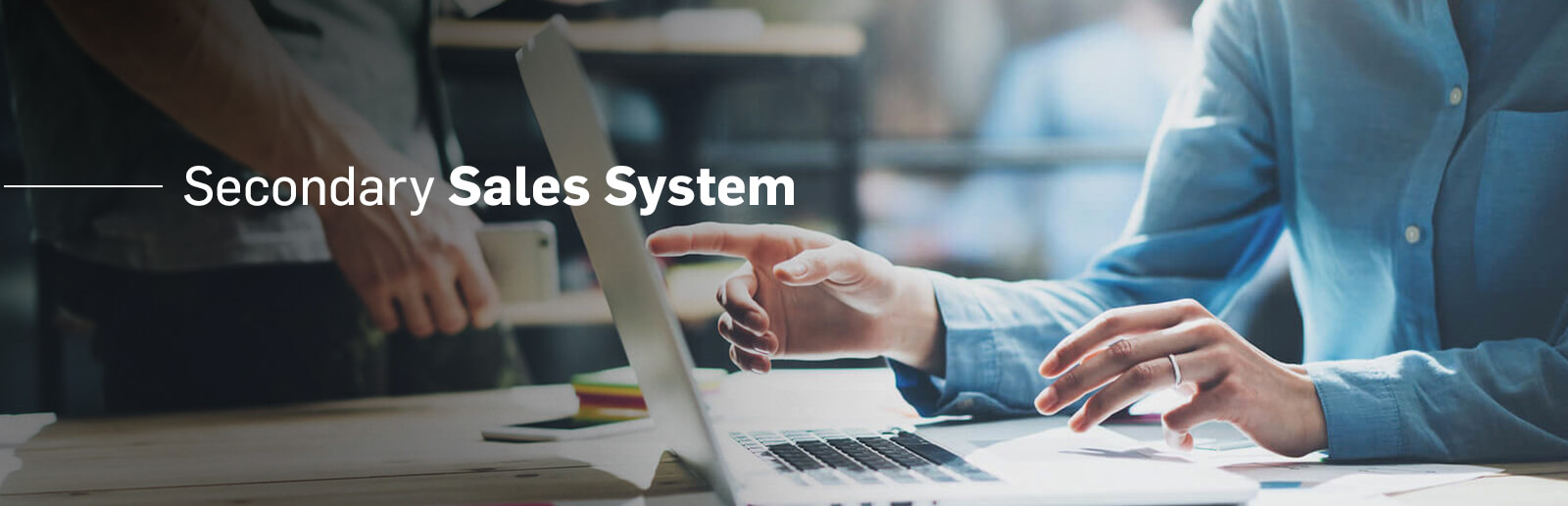 Secondary Sales System Secondary Sales System